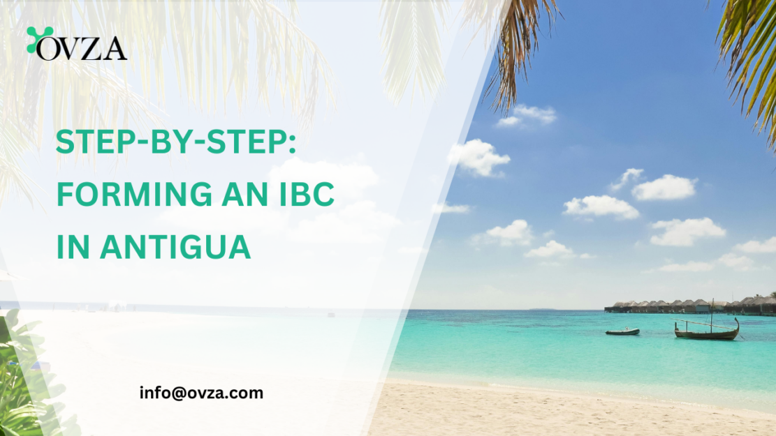 Step-by-Step Forming an IBC to Register a company in Antigua and Barbuda