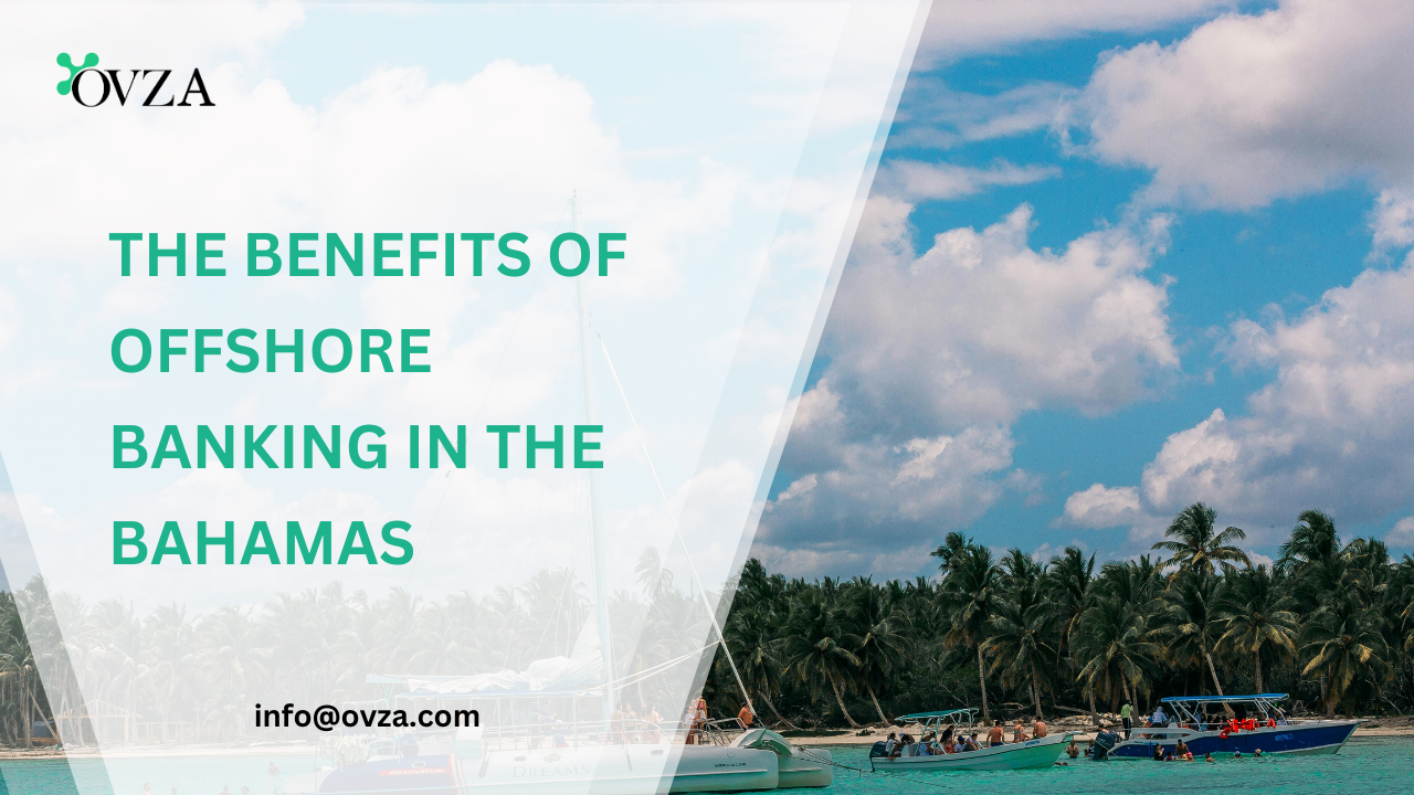 Bahamas Offshore Banking Advantages
