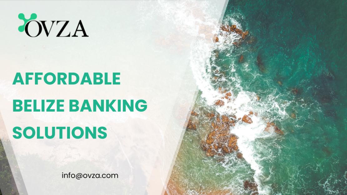 Affordable Belize Banking Solutions