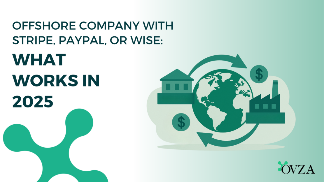 Offshore Company with Stripe, PayPal, or Wise: What Works in 2025